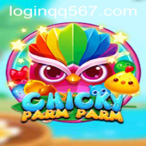 Exploring the Thrilling World of ChickyParmParm and Strategy with QQ567 PH Login